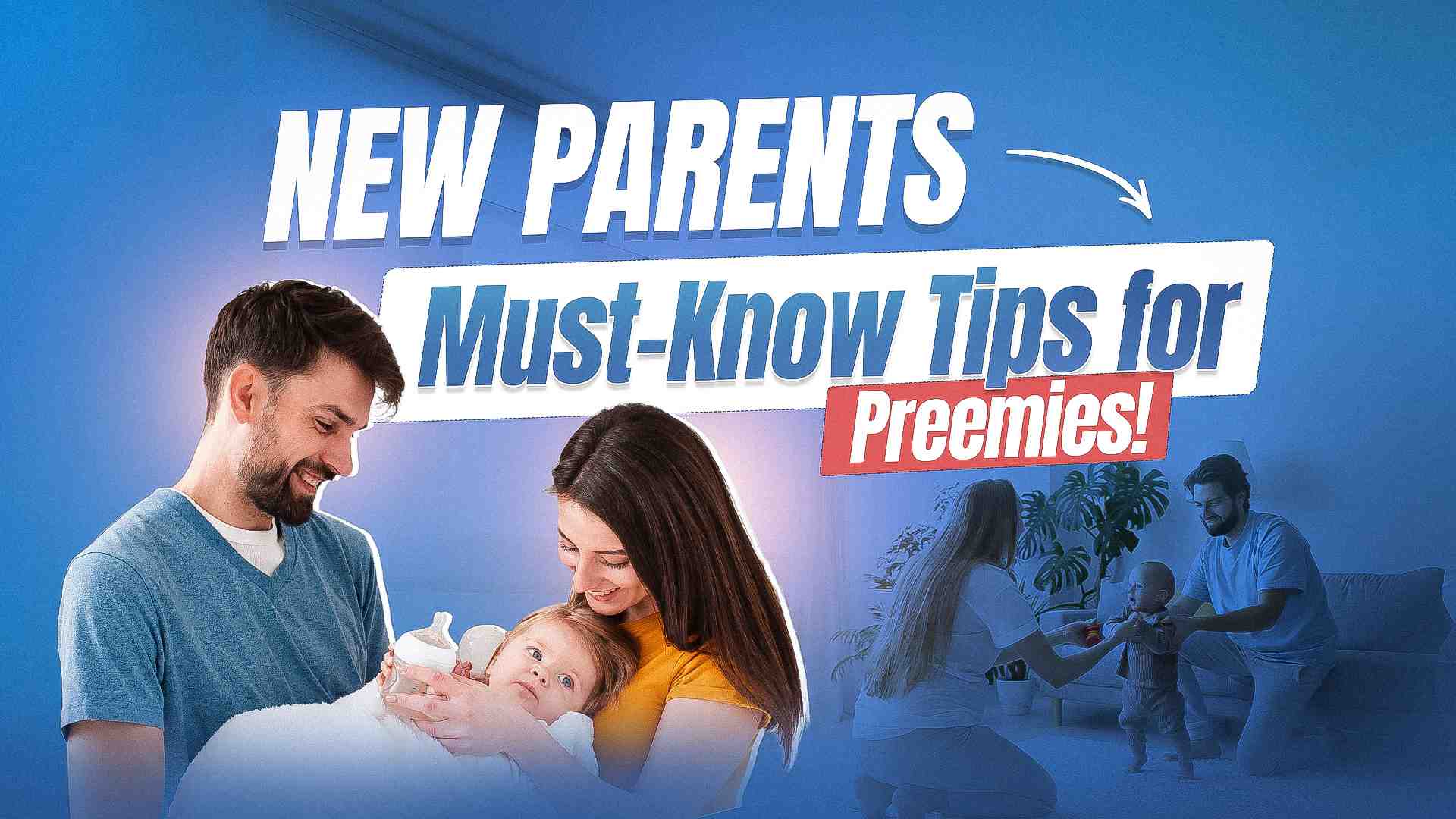 Caring for Premature Babies at Home: Tips for New Parents